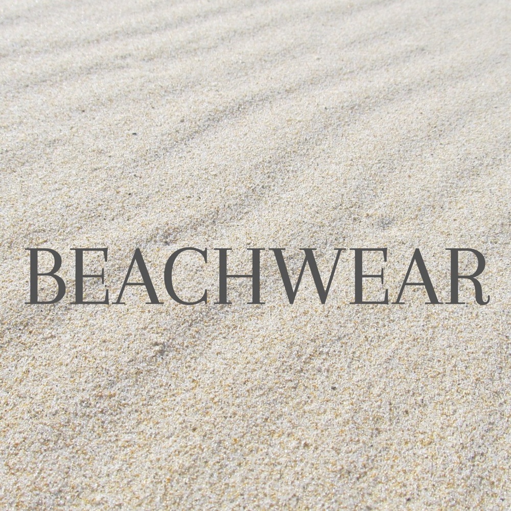 Beach and resort wear